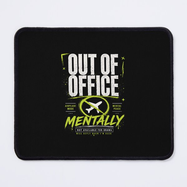 Item preview, Out of Office Mentally | Airplane Mode Activated designed and sold by Point Blank Club.