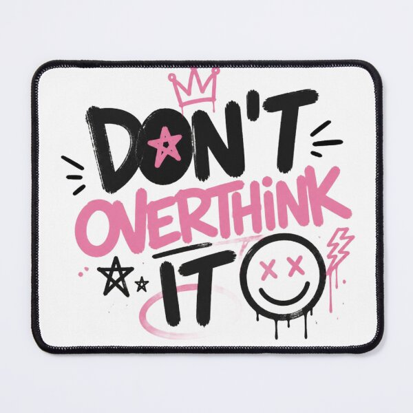 Item preview, Don’t Overthink It – Motivational Typography Design designed and sold by KUHATLIKHA.