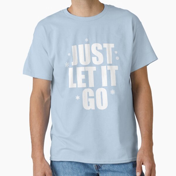 Item preview, Just Let It Go designed and sold by DesignInkz.
