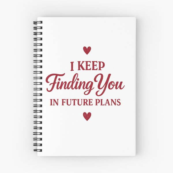 Item preview, I Keep Finding You In Future Plans | Romantic Minimalist Typography designed and sold by Lovestickerco.