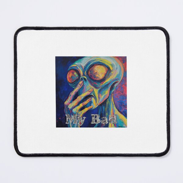 Item preview, Alien Sayin My Bad designed and sold by Arcade51az.