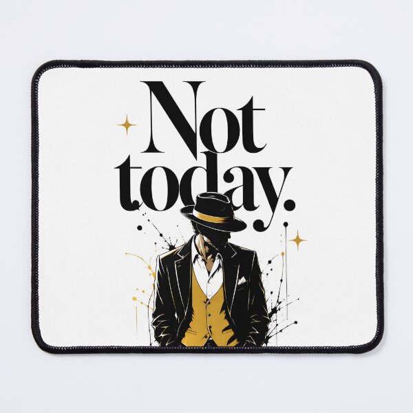 Item preview, Not Today designed and sold by Arty Art.