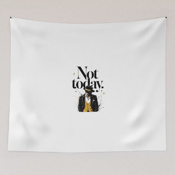 Item preview, Not Today designed and sold by Arty Art.