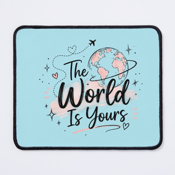 Item preview, The World Is Yours Cute Travel Quote Design | Inspirational Adventure Typography designed and sold by Sanika arts .