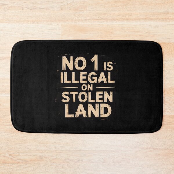 Item preview, No One Is Illegal On Stolen Land Activism Design designed and sold by Flirt-Teez.