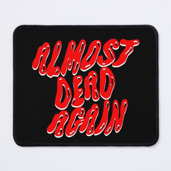 Item preview, Almost Dead Again designed and sold by Pretty Blasphemy.