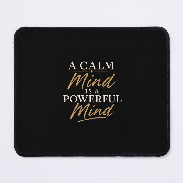 Item preview, A Calm Mind Is A Powerful Mind designed and sold by Zentroodle.