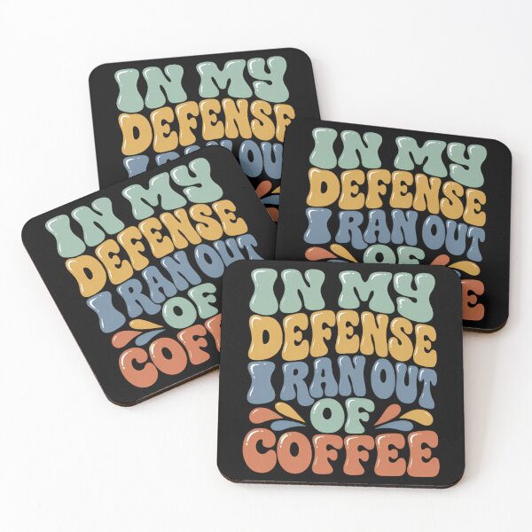 Item preview, In My Defense I Ran Out Of Coffee designed and sold by Linework Studio.