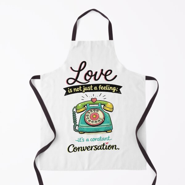 Item preview, Love is not just a feeling; it's a constant Conversation. designed and sold by Jaked74.