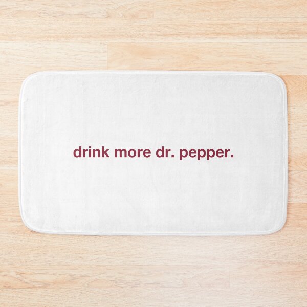 Item preview, Drink More Dr. Pepper designed and sold by CoCoArt-Ua.