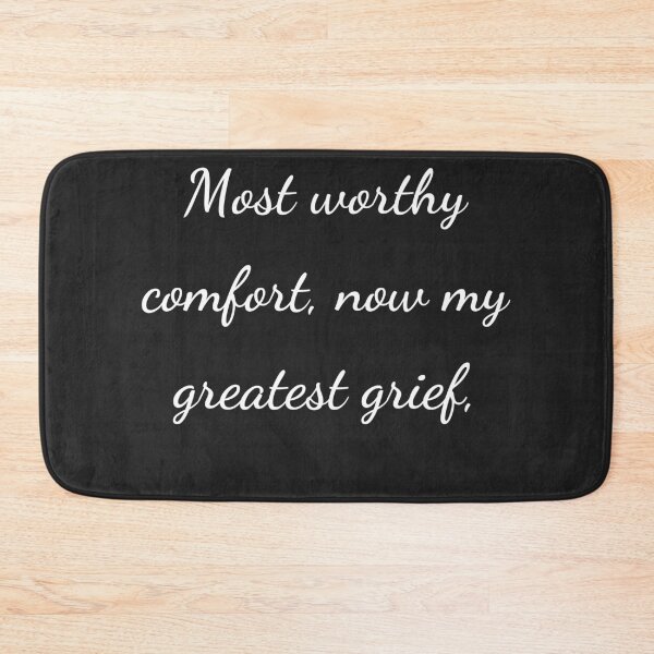 Item preview, "Most worthy of comfort, now my greatest grief," - handwriting white designed and sold by ariksworld.