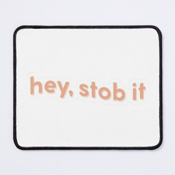 Item preview, Hey Stob It! designed and sold by KayeSystems.