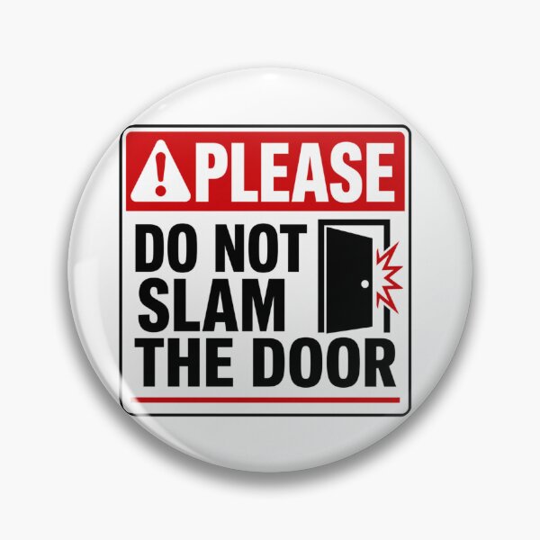 Item preview, PLEASE DO NOT SLAM THE DOOR designed and sold by Beluga Cat.