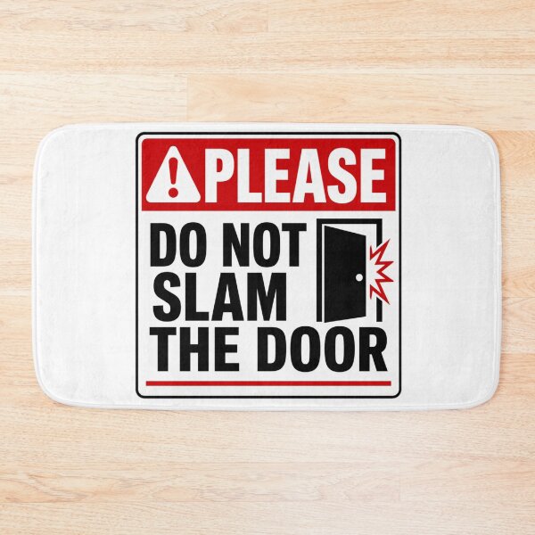 Item preview, PLEASE DO NOT SLAM THE DOOR designed and sold by Beluga Cat.