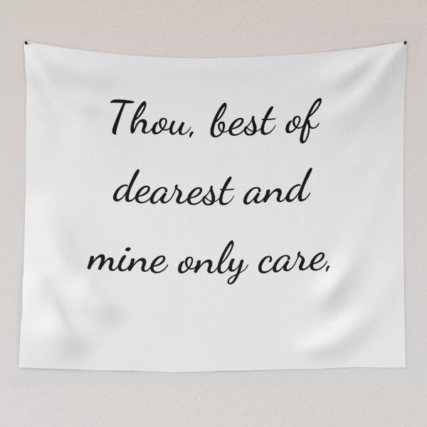 Item preview, "Thou, best of dearest and mine only care," - handwriting black designed and sold by ariksworld.