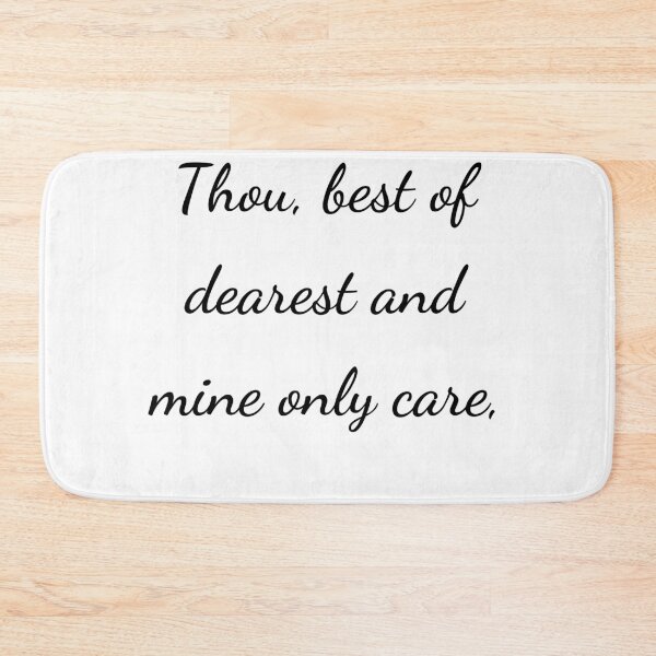 Item preview, "Thou, best of dearest and mine only care," - handwriting black designed and sold by ariksworld.