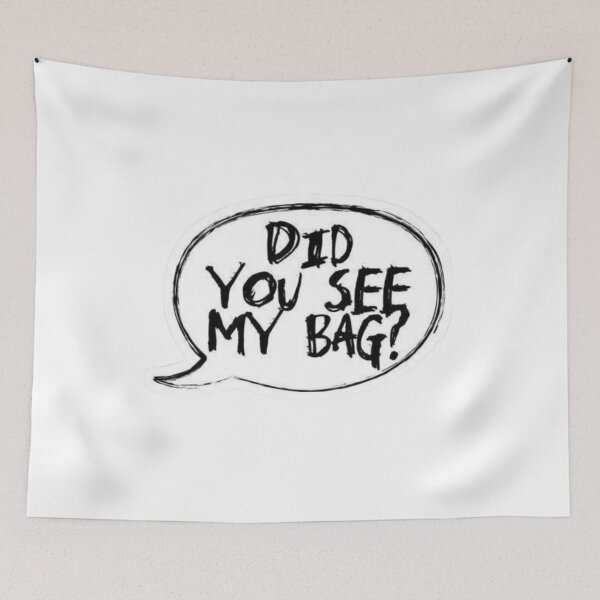 Item preview, Did you see my bag? designed and sold by KayeSystems.