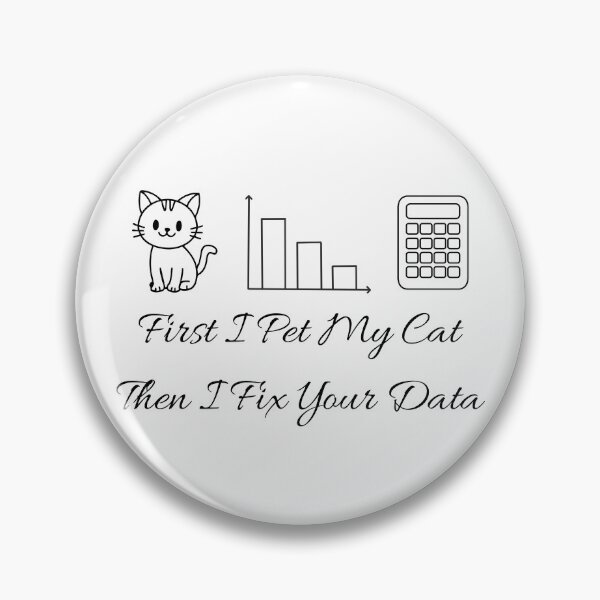 Item preview, First I Pet My Cat Then I Fix Your Data - Data Analyst Cat Lover Humor. designed and sold by spreadsheetcafe.