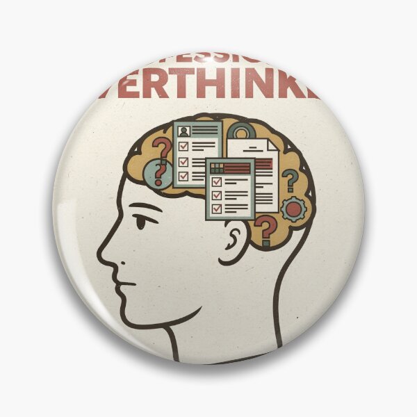 Item preview, Certified Professional Overthinker designed and sold by PictorialWhimsy.