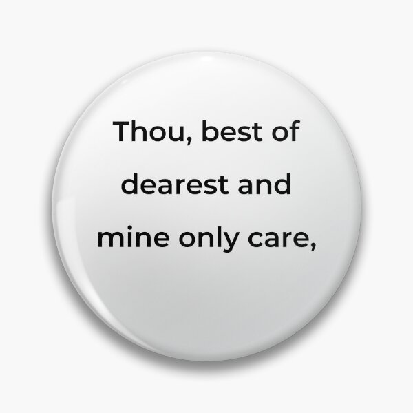 Item preview, "Thou, best of dearest and mine only care," - print black designed and sold by ariksworld.