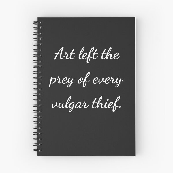 Item preview, "Art left the prey of every vulgar thief." - handwriting white designed and sold by ariksworld.