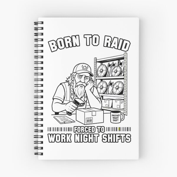 Item preview, Born To Raid Forced To Work Night Shifts designed and sold by Pablo-MERCH.