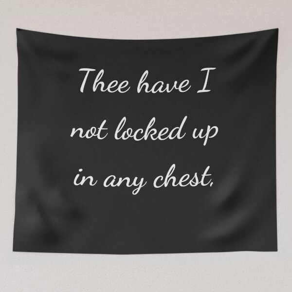 Item preview, "Thee have I not locked up in any chest," - handwriting white designed and sold by ariksworld.