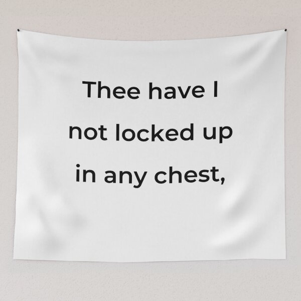 Item preview, "Thee have I not locked up in any chest," - print black designed and sold by ariksworld.