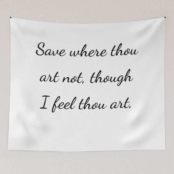 Item preview, "Save where thou art not, though I feel thou art," - handwriting black designed and sold by ariksworld.