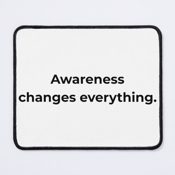 Item preview, Awareness changes everything. designed and sold by MPSTUDIOPL.