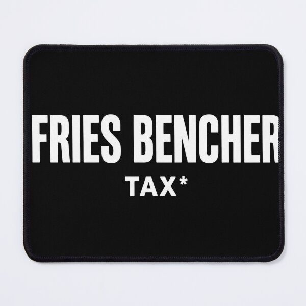 Item preview, FRIES BENCHER Tax* DAD JOKE designed and sold by vecart34.