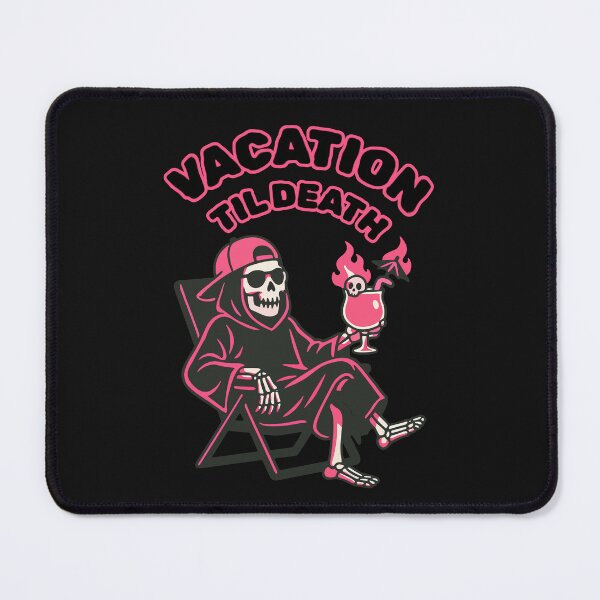 Item preview, Vacation Til Death Relaxing Skeleton Reaper designed and sold by AwesomeBeyondLimits.