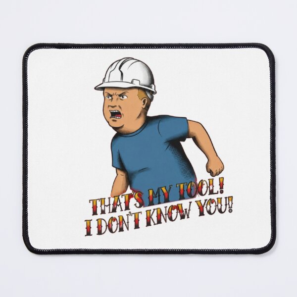 Item preview, That’s My Tool I Don’t Know You, Funny Construction Worker designed and sold by stzl26.