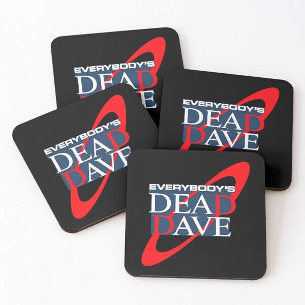 Item preview, Everybody's Dead Dave – Funny Sci-Fi Comedy Quote Design | Cult Humour Graphic designed and sold by GarnerSupplyCo.