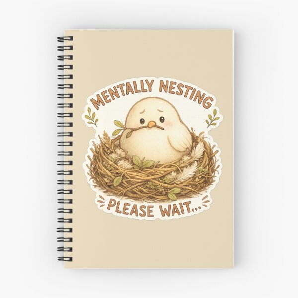 Item preview, Mentally Nesting Please Wait Bird designed and sold by ChirpInc.