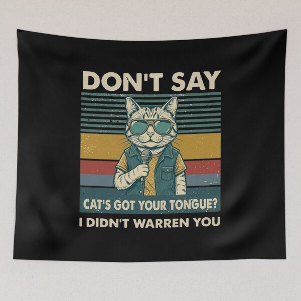 Item preview, Don't Say Cat's Got Your Tongue? I Didn't Warren You Vintage Funny Cat Retro Design designed and sold by Trendesigne.