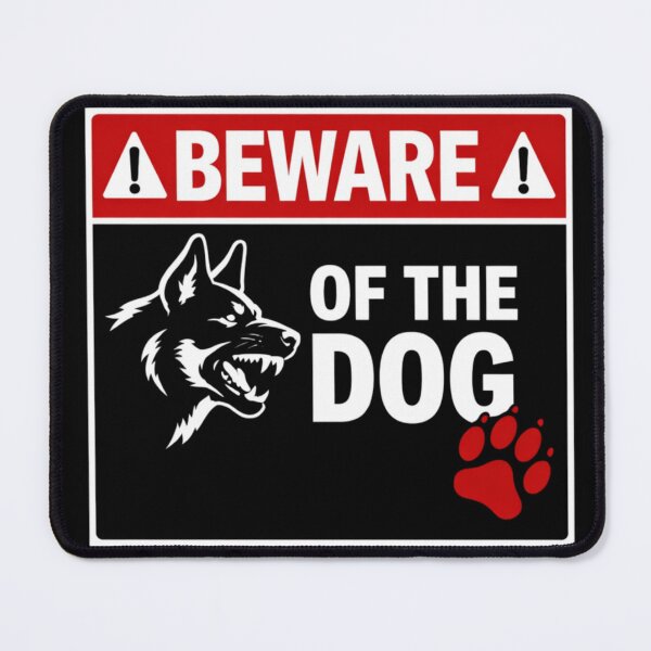 Item preview, BEWARE OF THE DOG designed and sold by Beluga Cat.