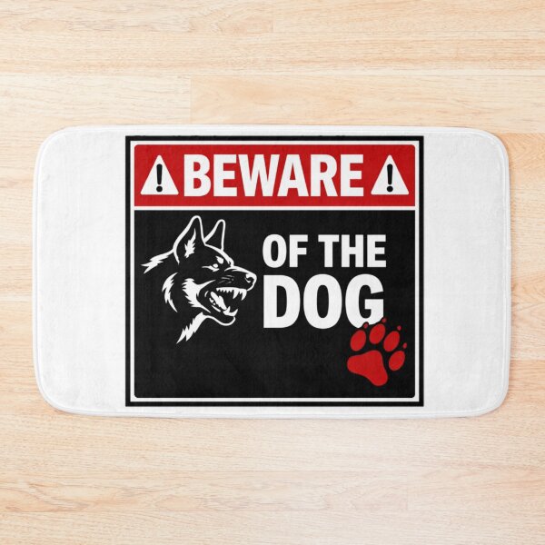 Item preview, BEWARE OF THE DOG designed and sold by Beluga Cat.
