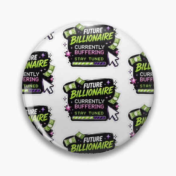 Item preview, Future Billionaire currently buffering designed and sold by Deepak0507.
