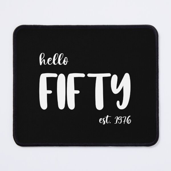 Item preview, Hello Fifty Est. 1976, Unique designed and sold by villacreativa.