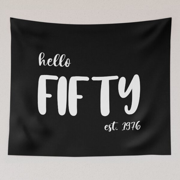 Item preview, Hello Fifty Est. 1976, Unique designed and sold by villacreativa.
