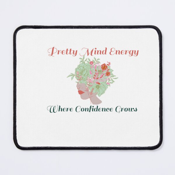 Item preview, Pretty Mind Energy Where Confidence Grows designed and sold by Lantern Meadow Designs.