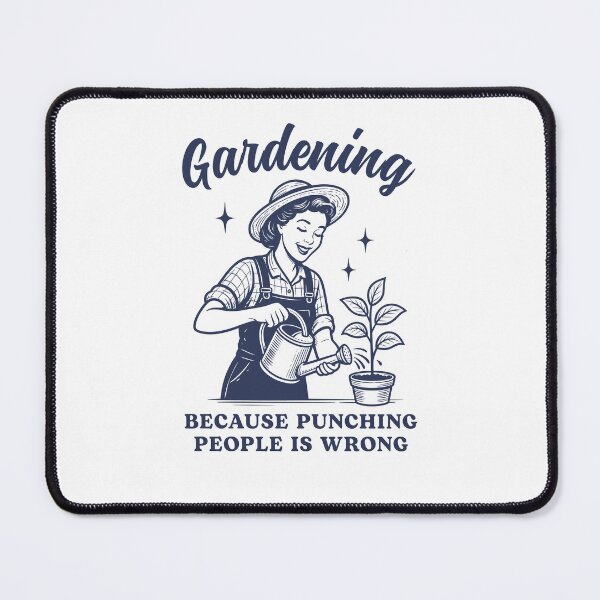 Item preview, Gardening Because Punching People Is Wrong Funny designed and sold by Hedoraxe.