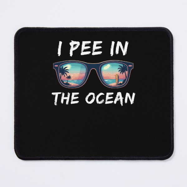 Item preview, Funny I Pee in the Ocean designed and sold by Hedoraxe.