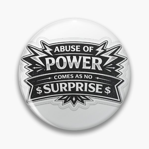 Item preview, Abuse of Power Comes as No Surprise Typography Sticker designed and sold by coffeecup_.