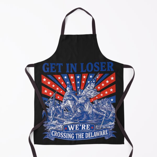 Item preview, Get In Loser We're Crossing The Delaware American History Patriot Revolutionary War designed and sold by GrumpySableye.