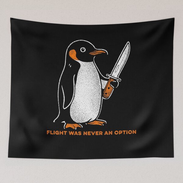 Item preview, Flight was Never an Option Penguin Meme designed and sold by suhairee-studio.