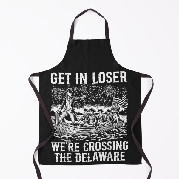 Item preview, Get In Loser We're Crossing The Delaware American Revolution History Patriot designed and sold by GrumpySableye.