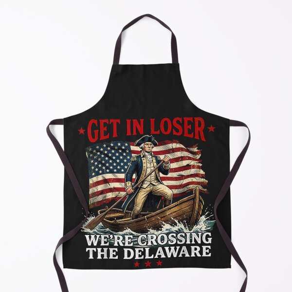 Item preview, Get In Loser We're Crossing The Delaware American Patriot History Meme designed and sold by GrumpySableye.