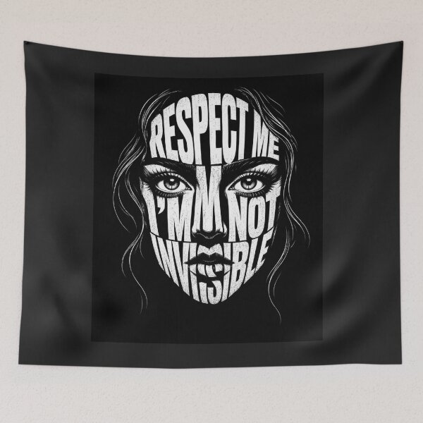 Item preview, RESPECT ME, I'M NOT INVISIBLE designed and sold by KINSPIREWOLFBAT.